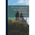 In the Heart of the Canadian Rockies