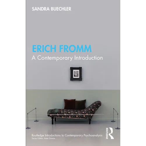 Erich Fromm: A Contemporary Introduction