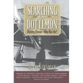 Searching for Dot Lemon: Mystery Woman - Who Was She?