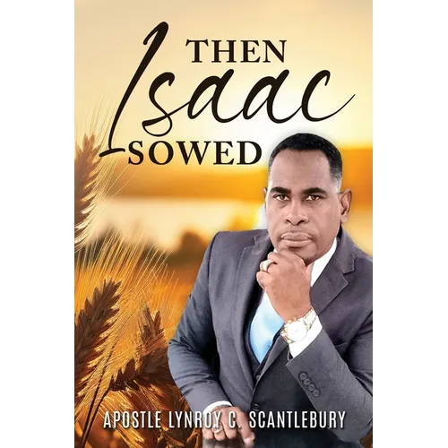 Then Isaac Sowed