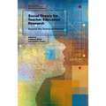 Social Theory for Teacher Education Research: Beyond the Technical-Rational