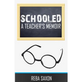 Schooled: A Teacher's Memoir