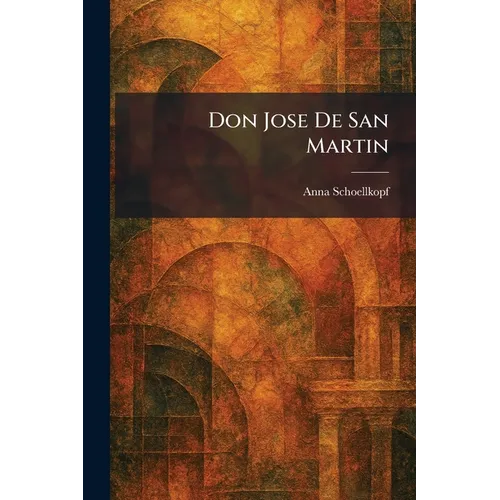 Don Jose De San Martin