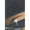 The Christian Literary Imagination