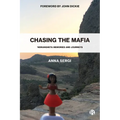 Chasing the Mafia: 'Ndrangheta, Memories and Journeys