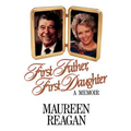 First Father, First Daughter: A Memoir