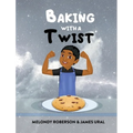 Baking with a Twist