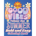 Summer Good Vibes Coloring: Stay Cool with these Bold and Easy Designs: Relax with Smiling Faces Rainbows Surfboards Ice Cream and many more: Perf