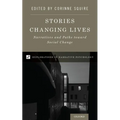 Stories Changing Lives: Narratives and Paths Toward Social Change