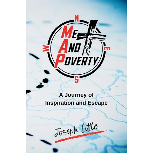 Me And Poverty: A Journey of Inspiration and Escape