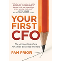 Your First CFO: The Accounting Cure for Small Business Owners