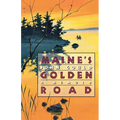 Maine's Golden Road: A Memoir