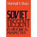 Soviet Dissent in Historical Perspective
