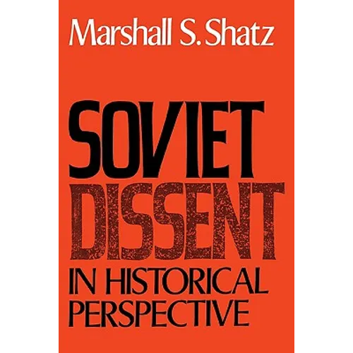 Soviet Dissent in Historical Perspective