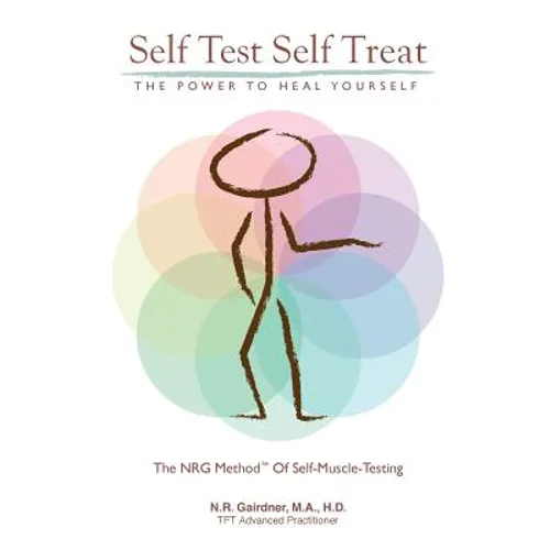 Self Test Self Treat: The Power to Heal Yourself