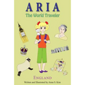 Aria the World Traveler: England: (fun and educational children's picture book for age 4-10 years old)