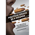 Political Speech as a Weapon: Microaggression in a Changing Racial and Ethnic Environment