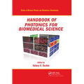 Handbook of Photonics for Biomedical Science