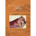 Bam Bam's Story: A Celebrated Life