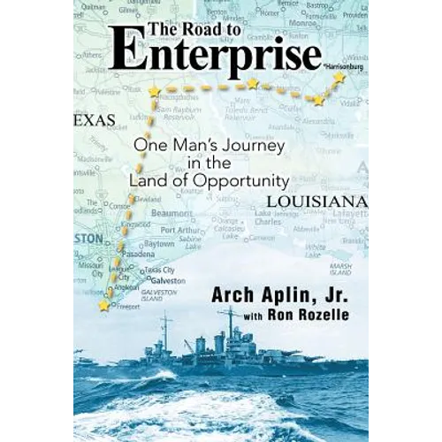 The Road to Enterprise: One Man's Journey in the Land of Opportunity