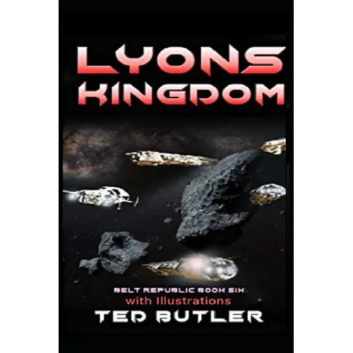 Lyons Kingdom: Book Six of the Belt Republic