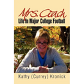 Mrs. Coach: Life in Major College Football