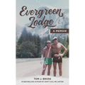 Evergreen Lodge: A Memoir