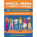 Special Needs in the General Classroom, 3rd Edition: 500+ Teaching Strategies for Differentiating Instruction