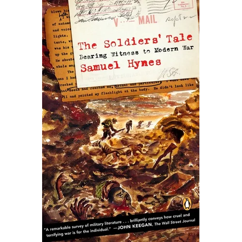 The Soldiers' Tale: Bearing Witness to a Modern War