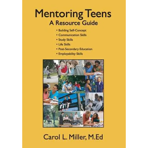 Mentoring Teens: A Resource Guide