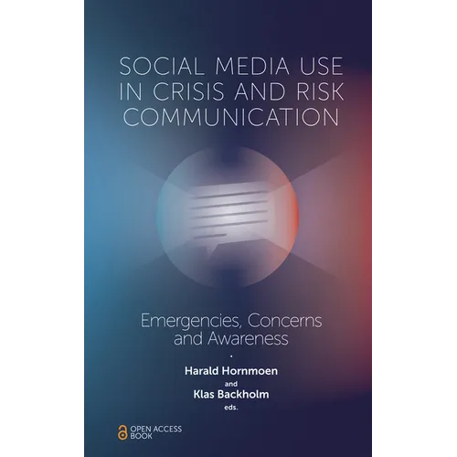 Social Media Use in Crisis and Risk Communication: Emergencies, Concerns and Awareness