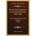 Kirwin And Company's Amsterdam Directory, 1883-1884: Port Jackson And Rock City Included (1883)