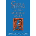 God and Reason in the Middle Ages