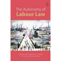 The Autonomy of Labour Law
