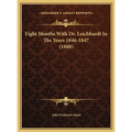 Eight Months With Dr. Leichhardt In The Years 1846-1847 (1888)
