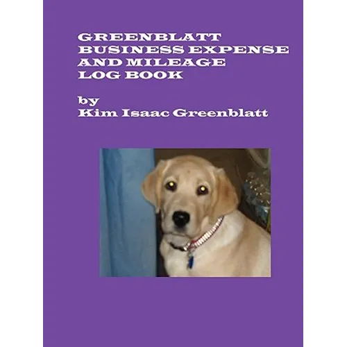 Greenblatt Business Expense and Mileage Log Book