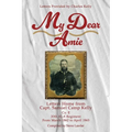 My Dear Amie: Letters Home from Capt. Samuel Camp Kelly