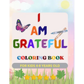 Grateful Coloring Book For Kids 4-8 Years Old