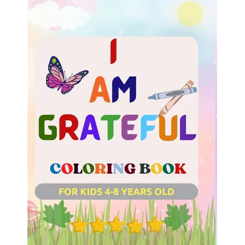 Grateful Coloring Book For Kids 4-8 Years Old