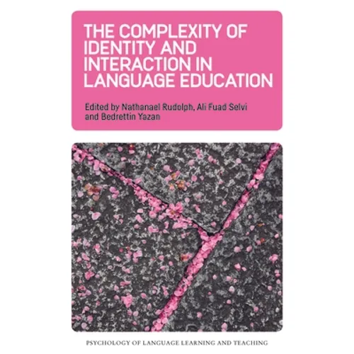 The Complexity of Identity and Interaction in Language Education