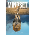 Mindset is Everything
