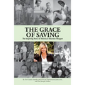 The Grace of Saving: The Inspiring Story of America's Smartest Shopper