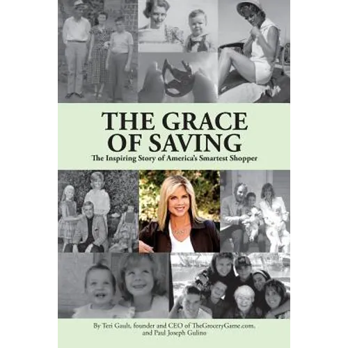 The Grace of Saving: The Inspiring Story of America's Smartest Shopper