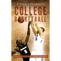 College Basketball: A Player's Perspective