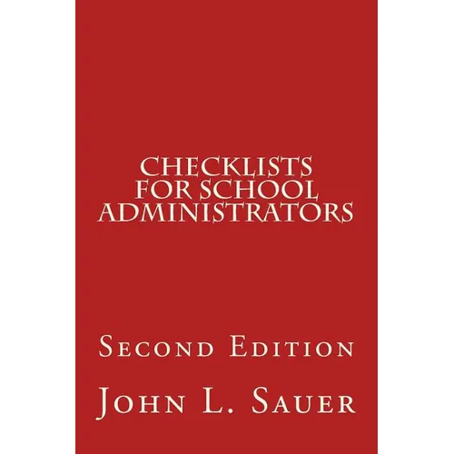 Checklists for School Administrators: Second Edition