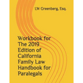 Workbook for the 2019 Edition of California Family Law Handbook for Paralegals