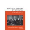 A Nation of Widening Opportunities: The Civil Rights ACT at 50