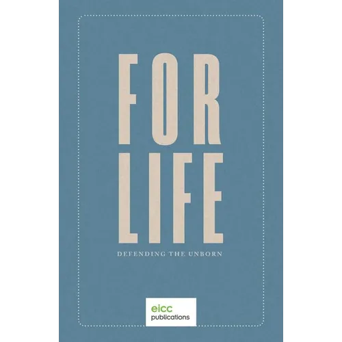 For Life: Defending the Unborn