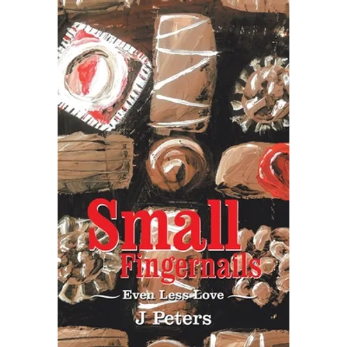 Small Fingernails: Even Less Love