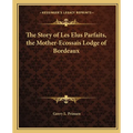 The Story of Les Elus Parfaits, the Mother-Ecossais Lodge of Bordeaux